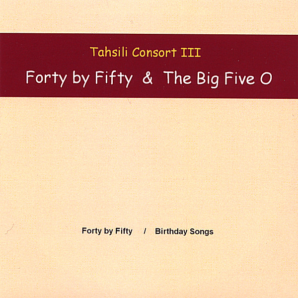 TAHSILI CONOSRT III-FORTY BY FIFTY & THE BIG FIVE