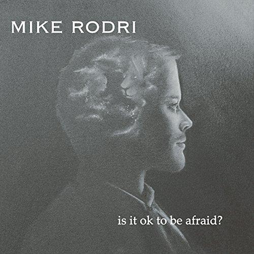 IS IT OK TO BE AFRAID (CDRP)