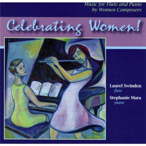 CELEBRATING WOMEN! MUSIC FOR FLUTE & PIANO BY WOME
