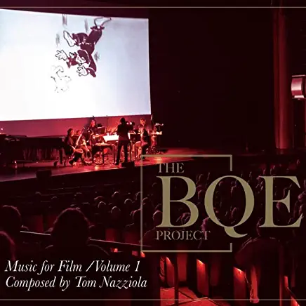 BQE PROJECT: MUSIC FOR FILM 1