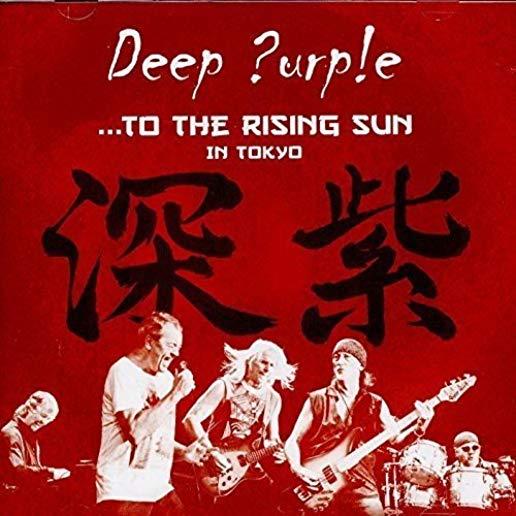 TO THE RISING SUN (IN TOKYO) (UK)