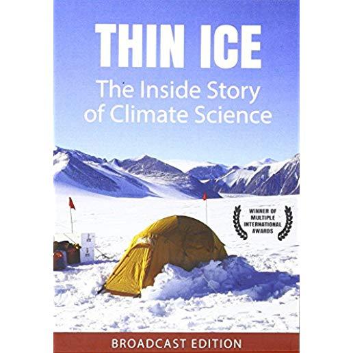 THIN ICE: THE INSIDE STORY OF CLIMATE SCIENCE