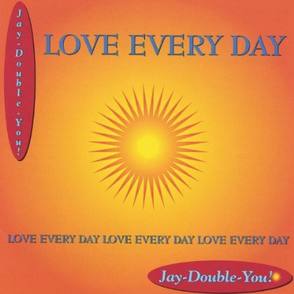 LOVE EVERY DAY