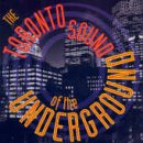 OF THE UNDERGROUND (CAN)