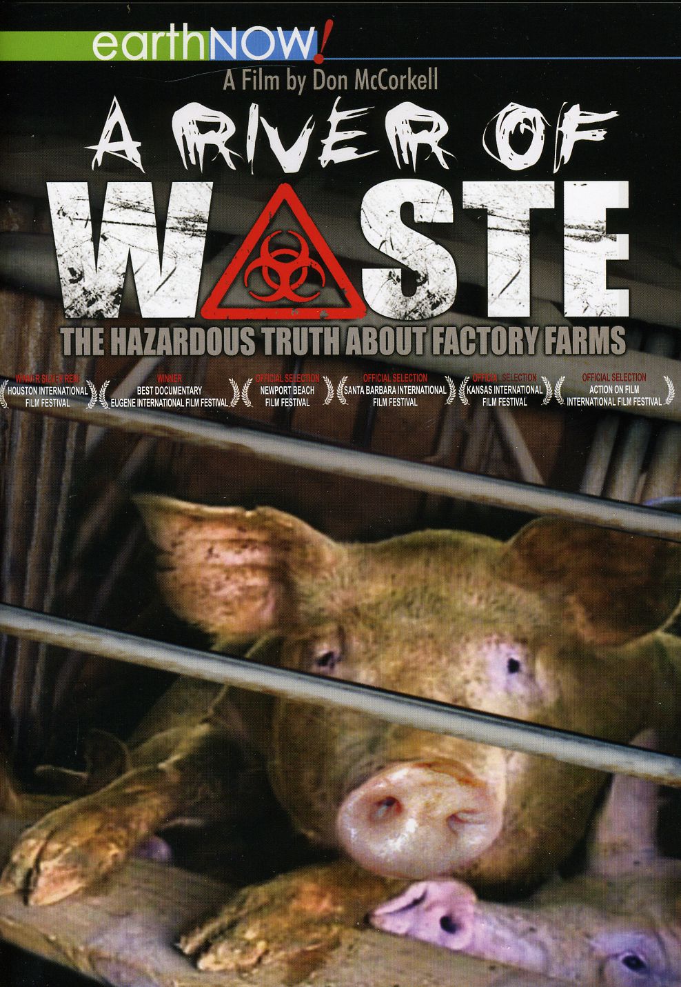 RIVER OF WASTE: HAZARDOUS TRUTH ABOUT FACTORY FARM
