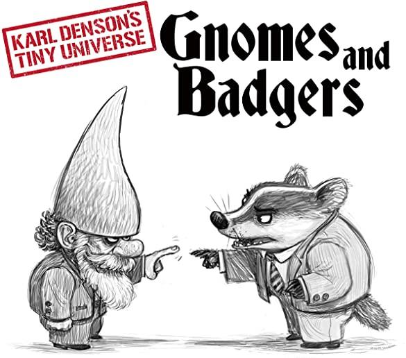 GNOMES & BADGERS