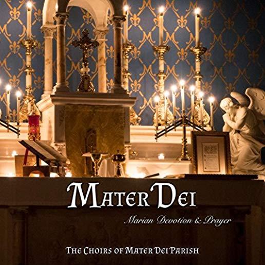 MATER DEI: MARIAN DEVOTION & PRAYER