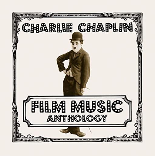 CHARLIE CHAPLIN FILM MUSIC ANTHOLOGY