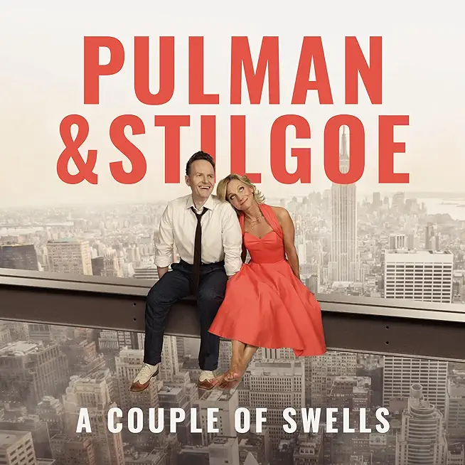 PULMAN & STILGOE: A COUPLE OF SWELLS (UK)