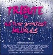 TIRIBUTE TO ALL TIME GREATEST BALLADS (ARG)