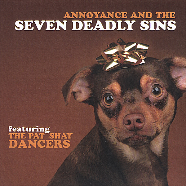 ANNOYANCE & THE SEVEN DEADLY SINS