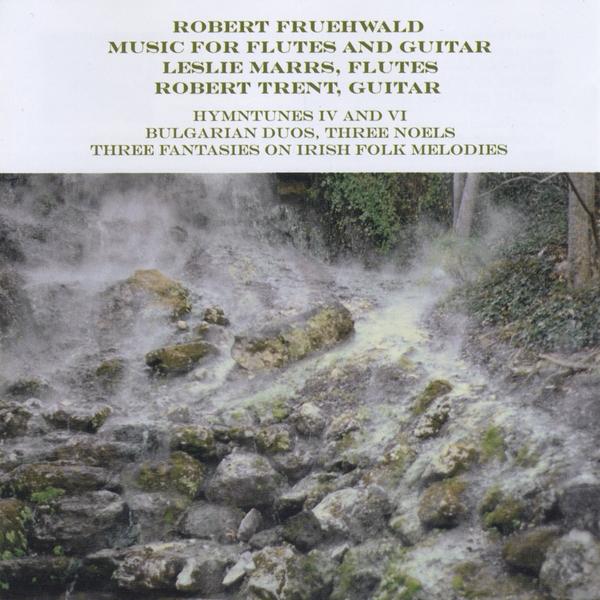 ROBERT FRUEHWWALD: MUSIC FOR FLUTES & GUITAR