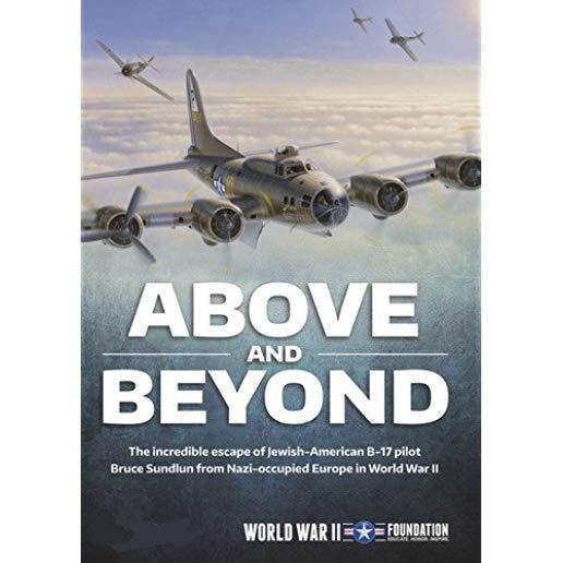 ABOVE & BEYOND THE INCREDIBLE ESCAPE OF JEWISH-AME