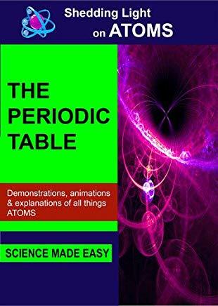 SHEDDING LIGHT ON ATOMS THE PERIODIC / (MOD)