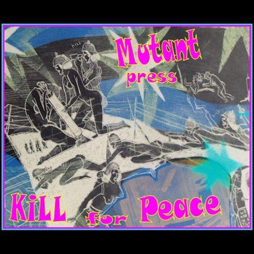 KILL FOR PEACE (CDR)