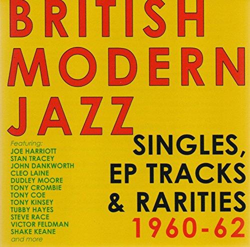 BRITISH MODERN JAZZ SINGLES EP TRACKS 1960-62 / VA