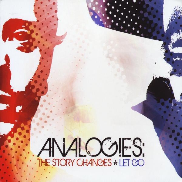 ANALOGIES: THE STORY CHANGES/LET GO SPLIT