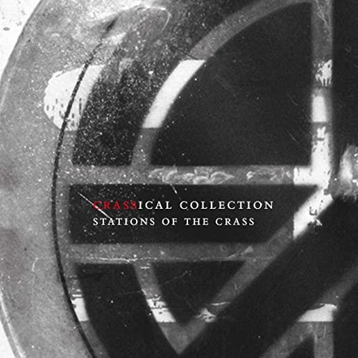 STATIONS OF THE CRASS (CRASSICAL COLLECTION)