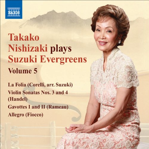 NISHIZAKI PLAYS SUZUKI EVERGREENS 5: VIOLIN SONATA