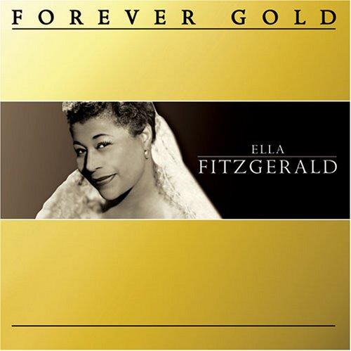 FOREVER GOLD: ELLA FITZGERALD
