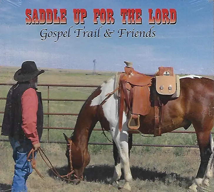 SADDLE UP FOR THE LORD