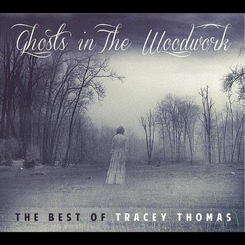 GHOSTS IN THE WOODWORK: THE BEST OF TRACEY THOMAS