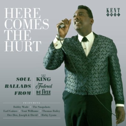 HERE COMES THE HURT: SOUL BALLADS FROM KING / VAR