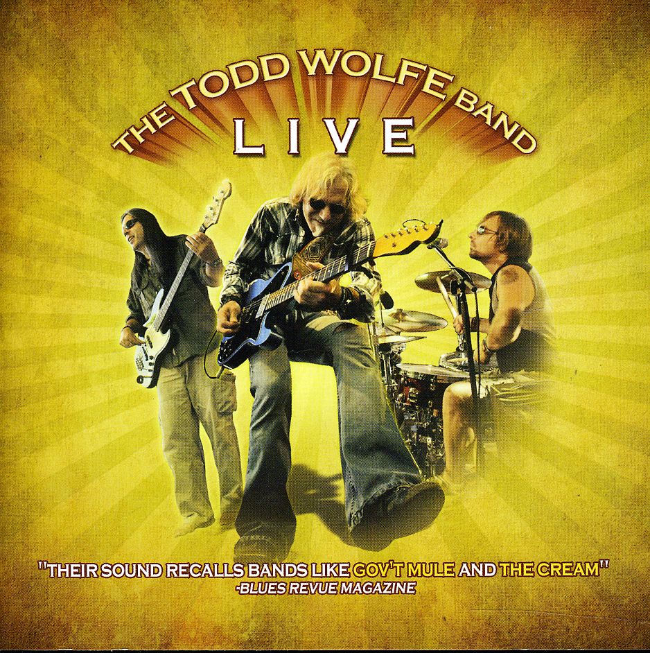 TODD WOLFE BAND LIVE
