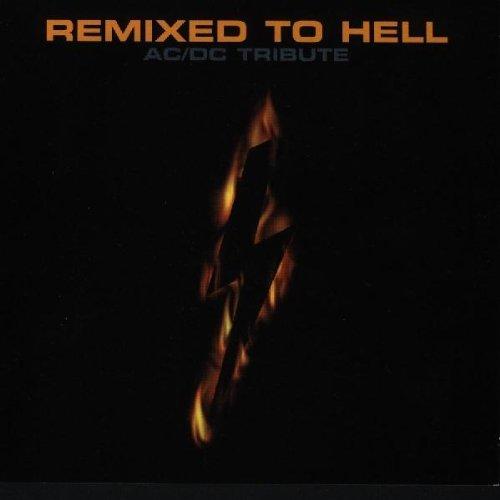REMIXED TO HELL: TRIBUTE TO AC/DC / VARIOUS