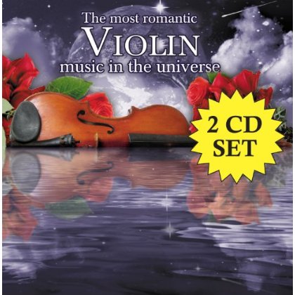 MOST ROMANTIC VIOLIN IN THE UNIVERSE / VARIOUS