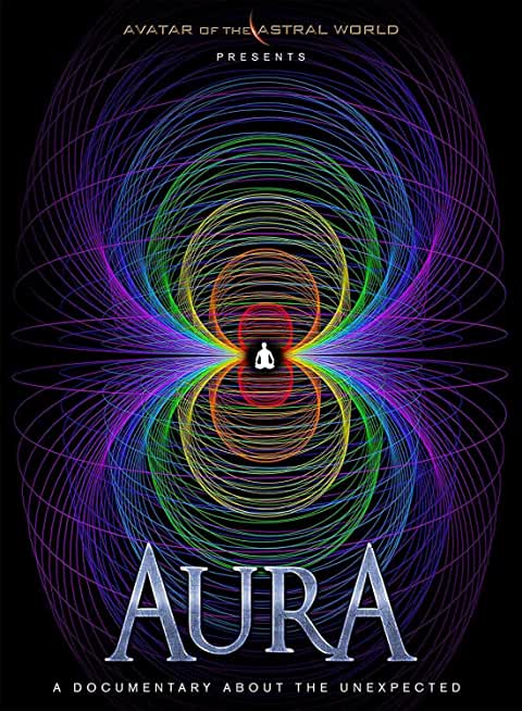 AVATARS OF THE ASTRAL WORLDS: AURA
