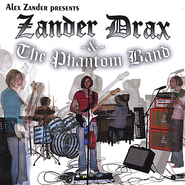 ALEX ZANDER PRESENTS ZANDER DRAX & THE PHANTOM BAN