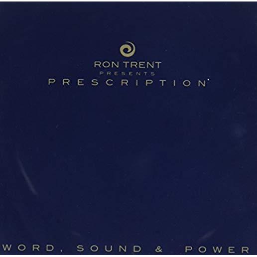 PRESCRIPTION: WORD SOUND & POWER