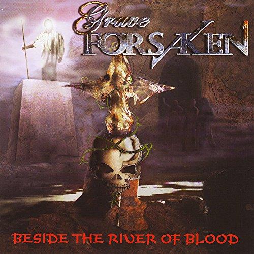 BESIDE THE RIVER OF BLOOD