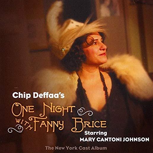 CHIP DEFFAA'S ONE NIGHT WITH FANNY BRICE