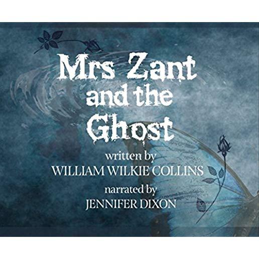 MRS ZANT & THE GHOST