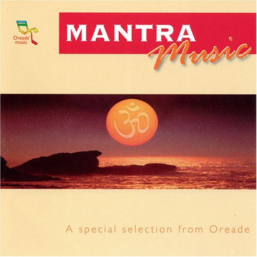 OREADE MUSIC: MANTRA MUSIC / VARIOUS
