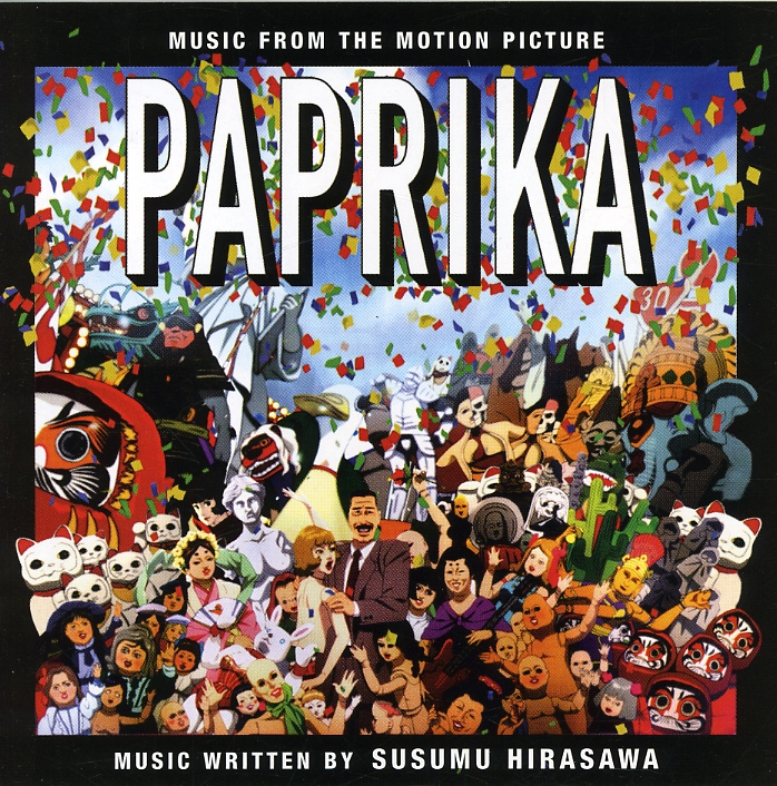 PAPRIKA: MUSIC FROM THE MOTION PICTURE / O.S.T.