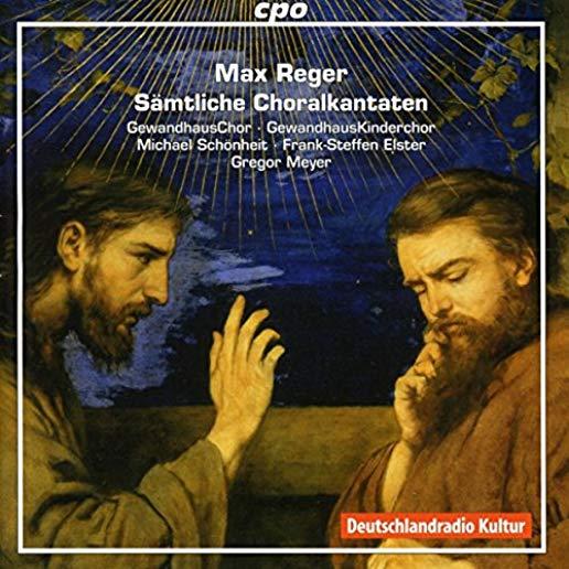 REGER: COMPLETE CHORALE CANTATAS