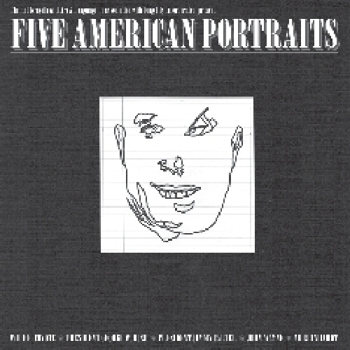 FIVE AMERICAN PORTRAITS