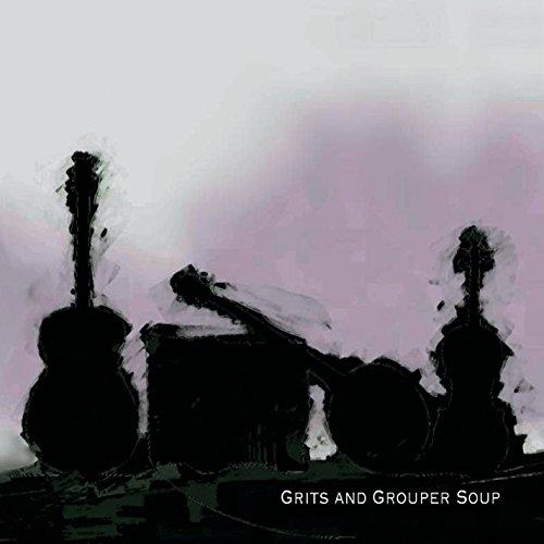 GRITS & GROUPER SOUP