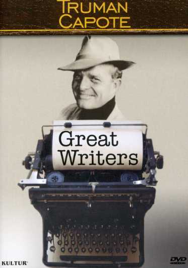 GREAT WRITERS: TRUMAN CAPOTE