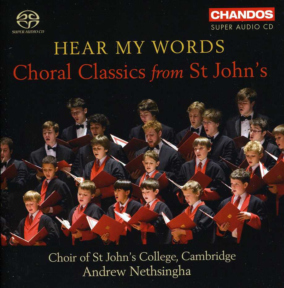 HEAR MY WORDS: CHORAL CLASSICS FROM ST JOHNS