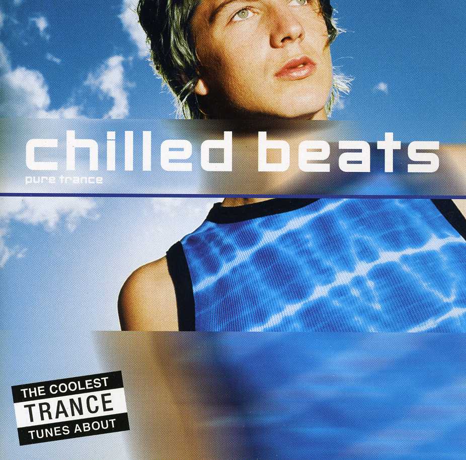 CHILLED BEATS: A COLLECTION OFTRANCE TRACKS / VAR