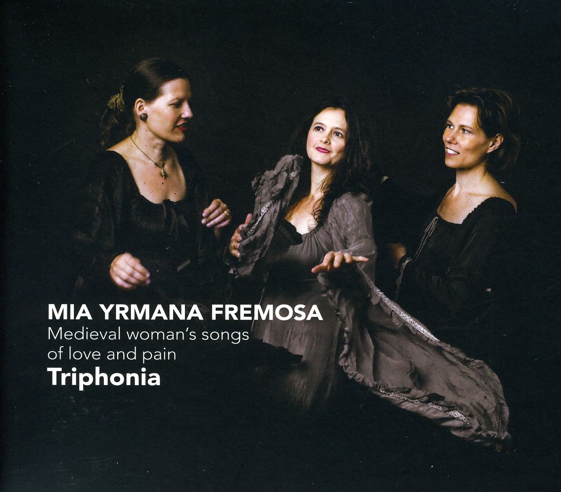 MIA YRMANA FREMOSA: MEDIEVAL WOMAN'S SONGS OF LOVE