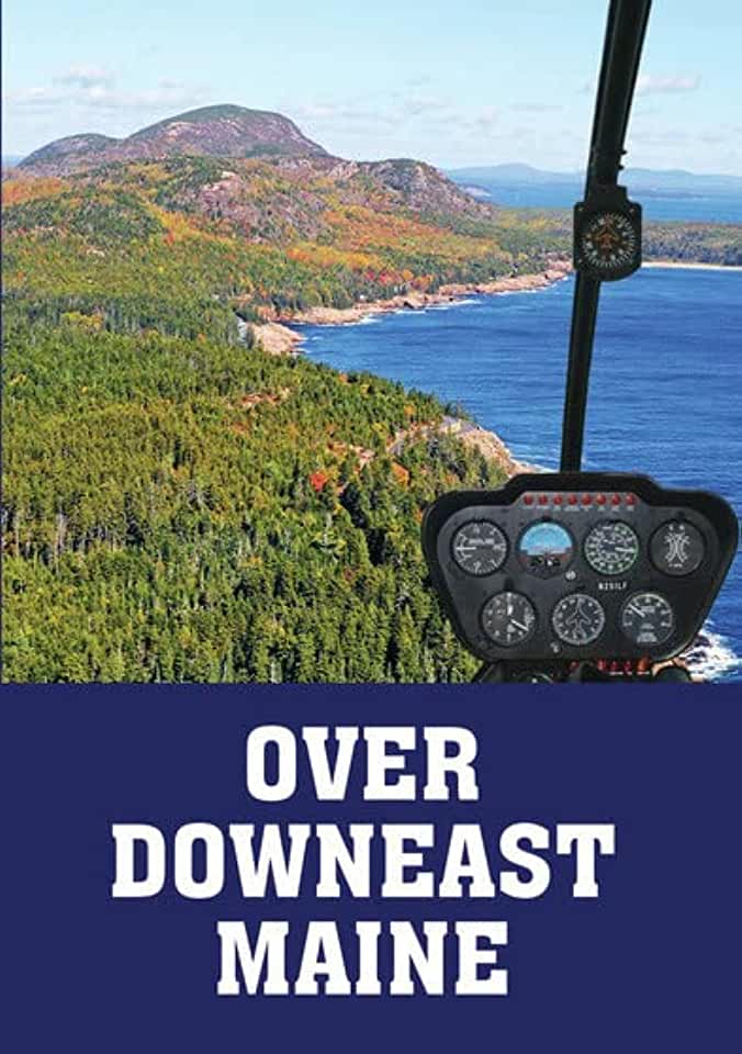 OVER DOWNEAST MAINE / (MOD DOL)