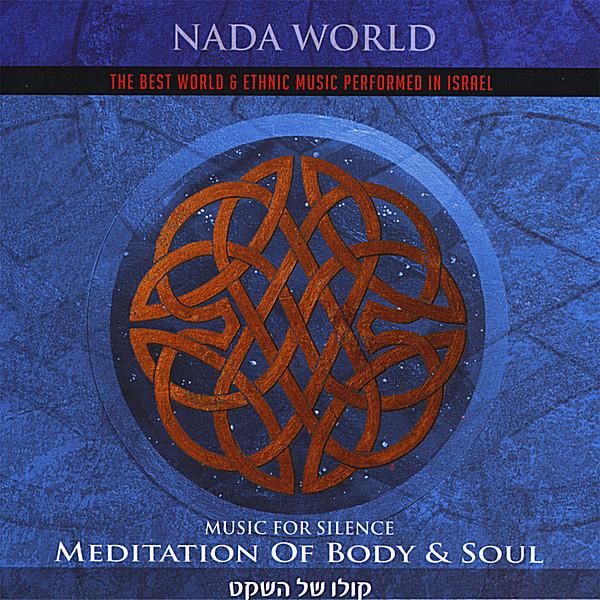 MUSIC FOR SILENCE-MEDITATION OF BODY & SOUL