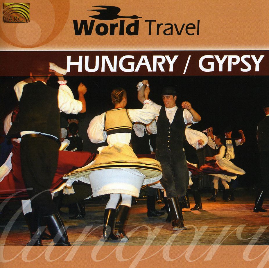 WORLD TRAVEL: HUNGARY & GYPSY