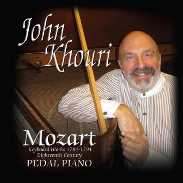 JOHN KHOURI PLAYS MOZART ON THE PEDAL PIANO (CDRP)