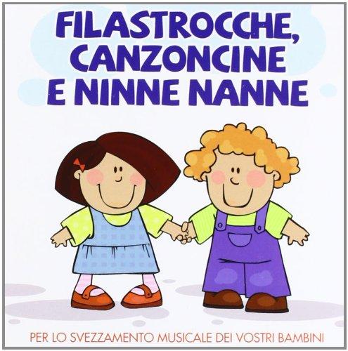 FILASTROCCHE CANZONCINE & NINNE NANNE (ITA)